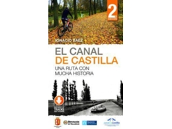 Libro El Canal De Castilla Una Ruta Con Mucha Historia de Ignacio Hidalgo (Español)