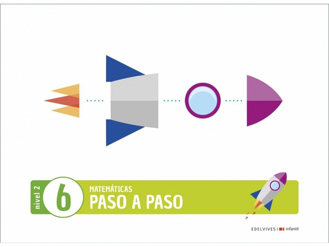 Libro Proyecto Paso A Paso - Nivel 2. Cuaderno 6 de Aurora de La Cruz González (Español)
