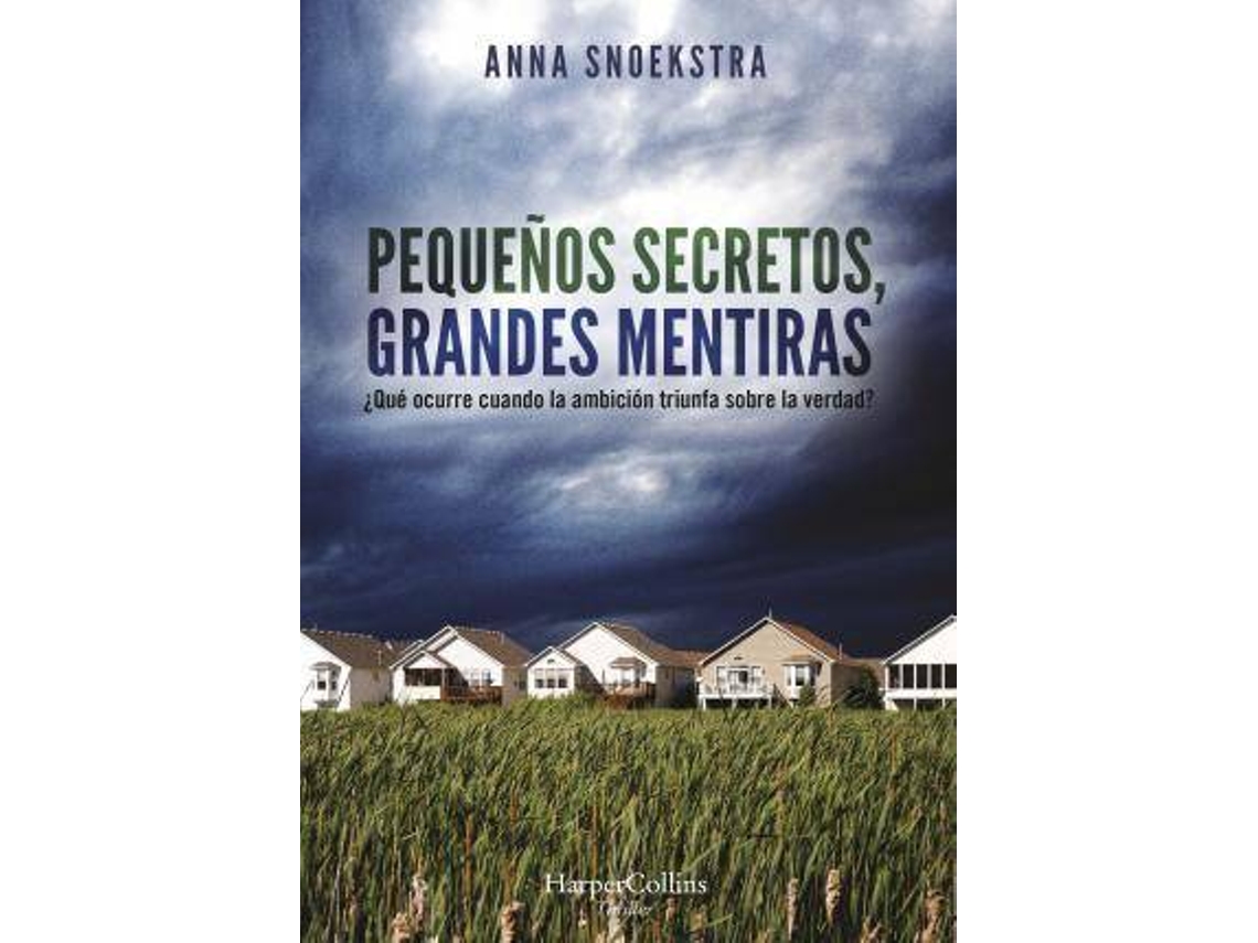 Libro Pequeños Secretos, Grandes Mentiras de Anna Snoekstra (Español)