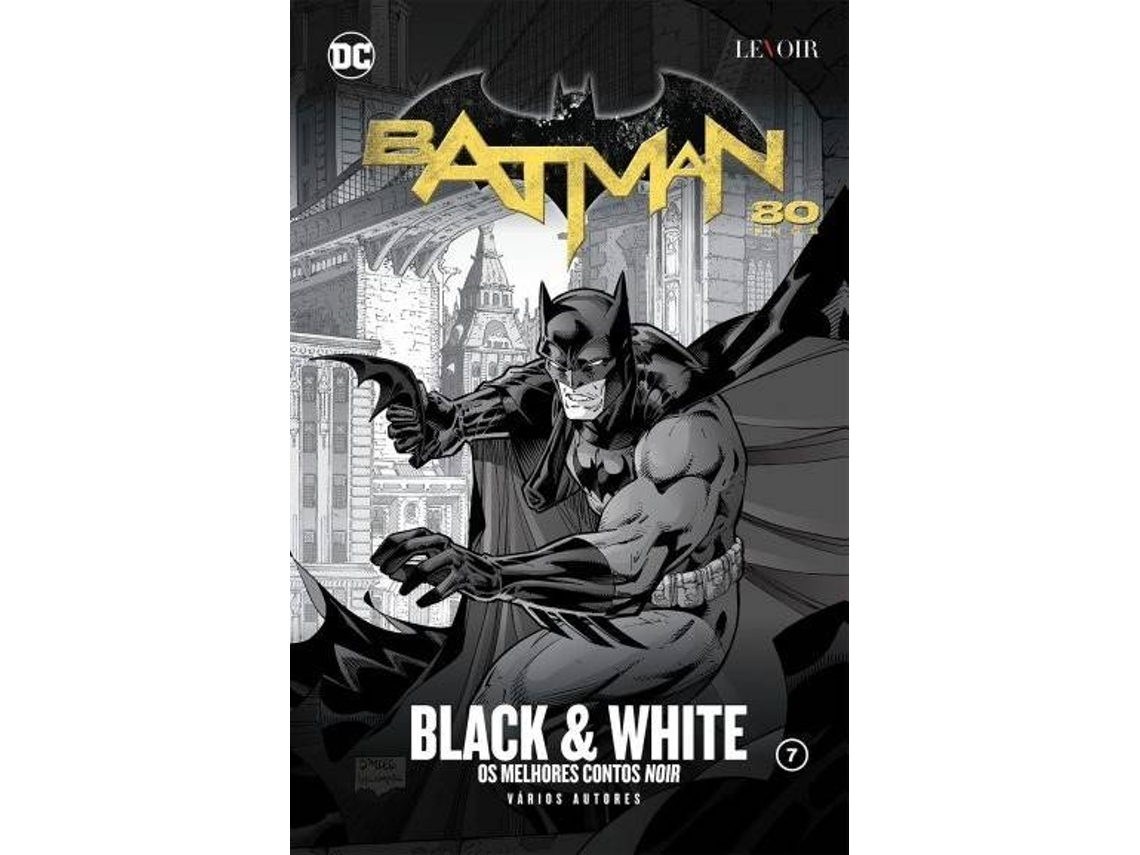 Libro Batman 80 Anos Vol 7 Black White - Os Melhores Contos Noir (Portugués)