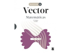 Libro Vector. Matemáticas 1 Bach de Ingelmo Benito, Miguel Ángel (Castellano)