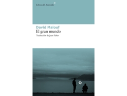Libro El Gran Mundo de David Malouf (Español)