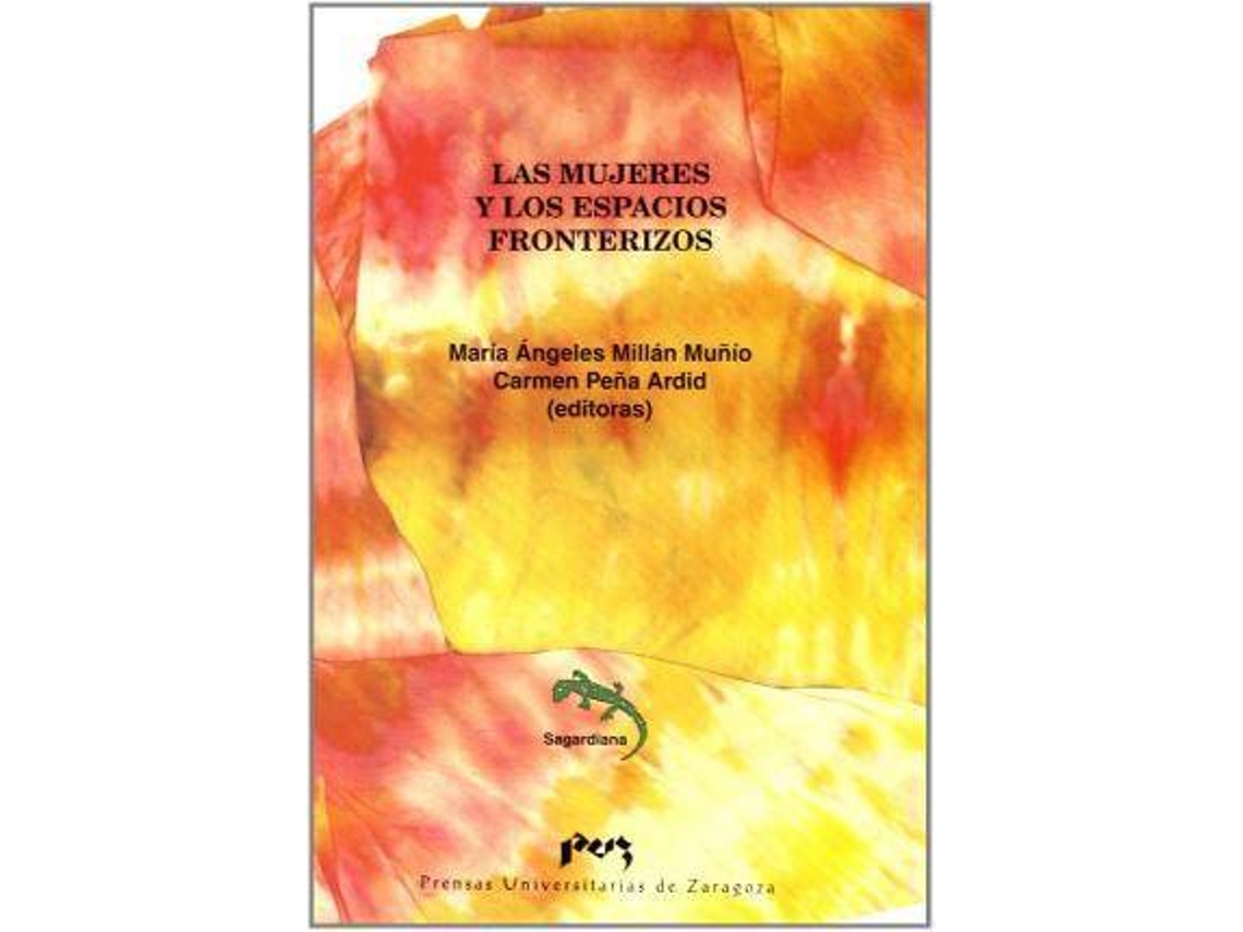 Libro Las Mujeres Y Los Espacios Fronterizos de Mª Angeles Millán Muñío e Carmen Peña Ardid (Español)
