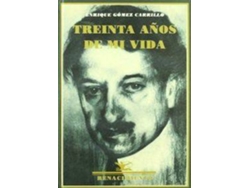 Libro Treinta Años De Mi Vida (Memorias) Prólogo De José Luis Garc de Enrique Gómez Carrillo (Español)