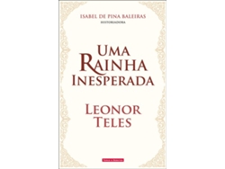 Libro Uma Rainha Inesperada Leonor Teles de Isabel (Portugués)