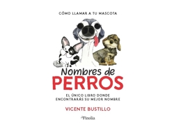 Libro Nombres De Perros de Vicente Bustillo