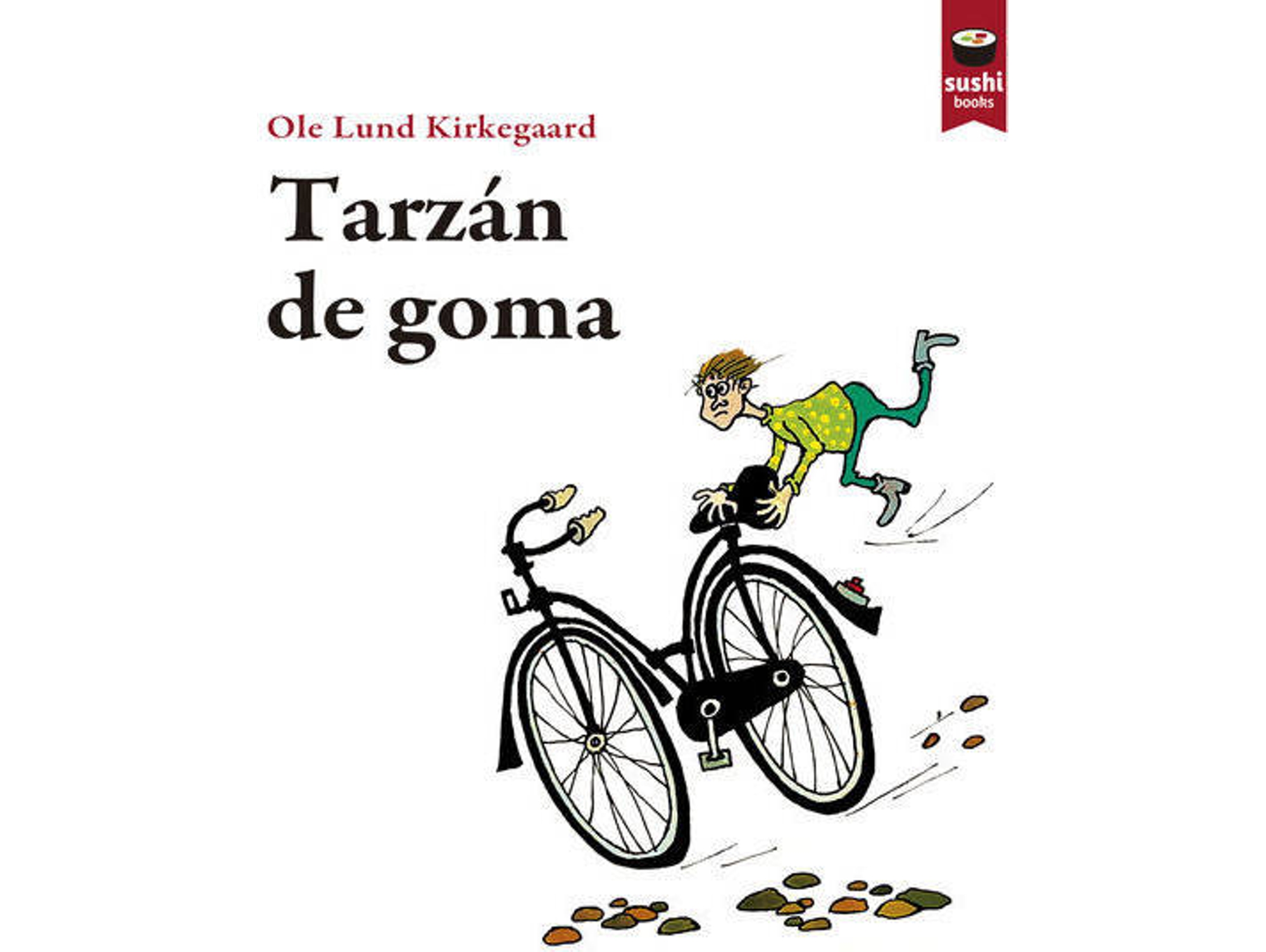 Libro Tarzán De Goma de Ole Lund Kirkegaard (Galego)