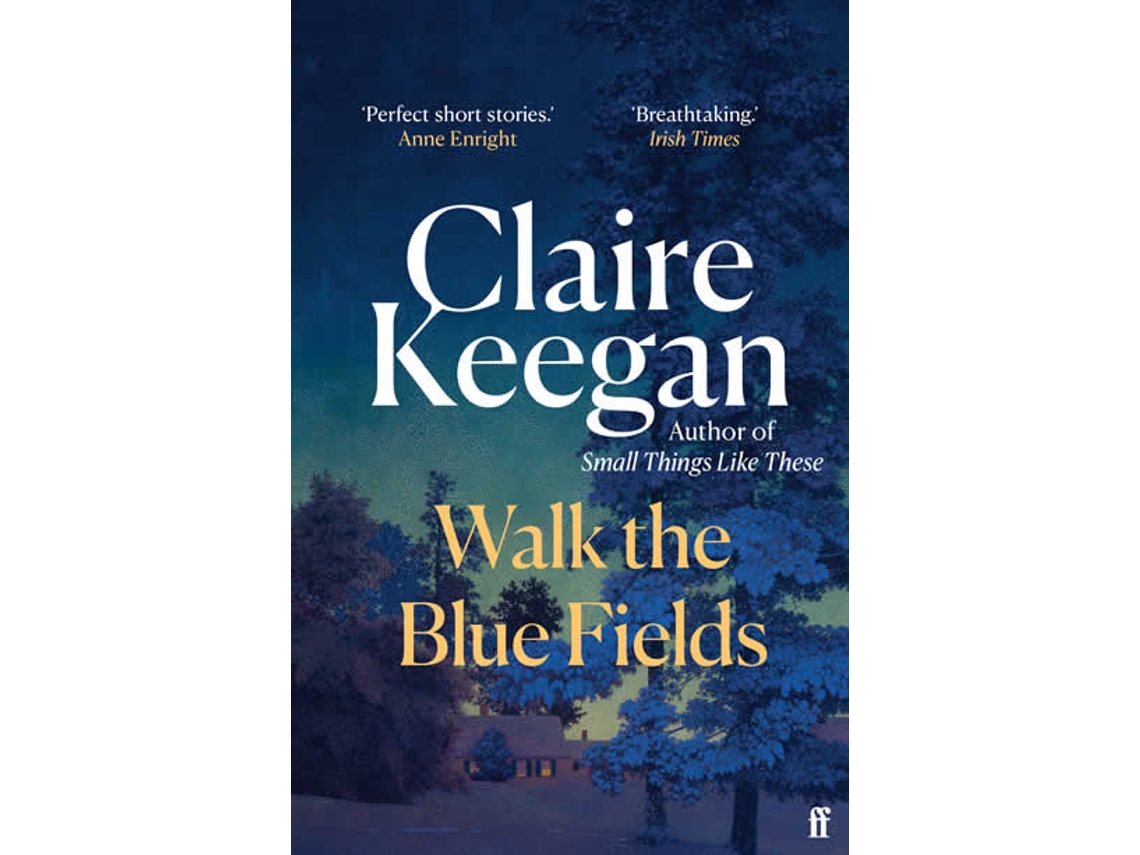 Walk the Blue Fields