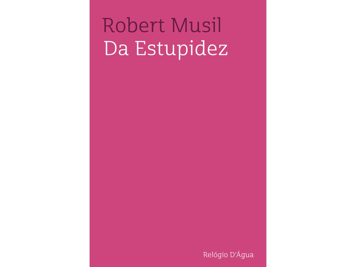Libro Da Estupidez De Robert Musil (portugués)