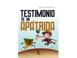 Libro Testimonio De Un Apátrida de Piedra Parra, Miguel A. (Castellano)