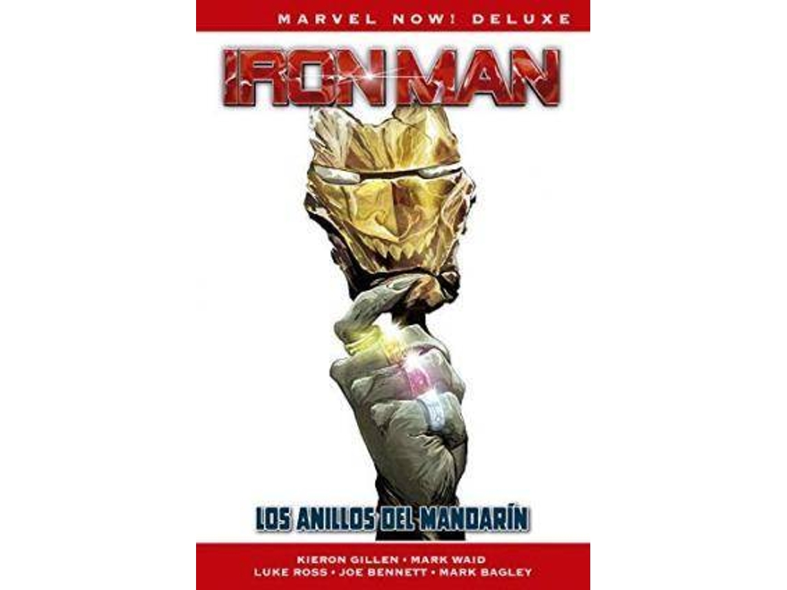 Libro Marvel Now! Deluxe. Iron Man de Kieron Gillen 3. Los anillos del Mandarín de Mark e Waid (Español)