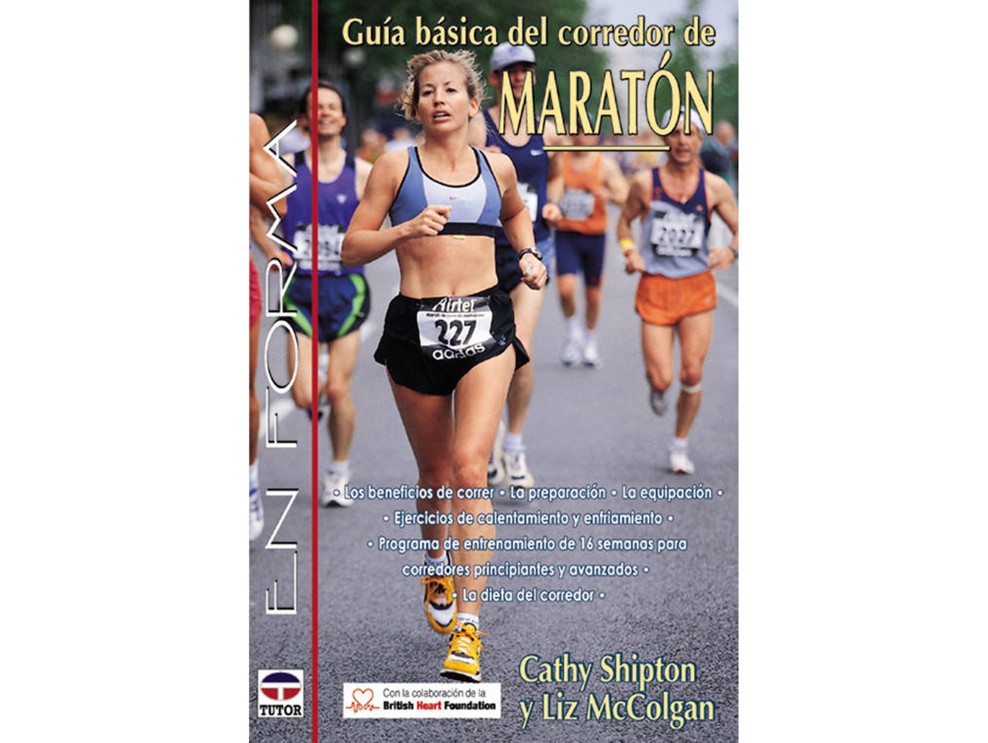 Libro Guia Basica Del Corredor De Maraton de Liz Mccolgan e Cathy Shipton (Español)