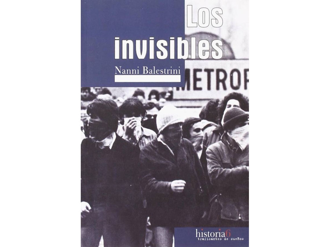 Libro Los Invisibles de Nanni Balestrini (Español)