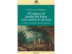 Libro Regreso Al Jardín Del Edèn Como Símbolo De Salvación de Tomas García-Huidobro (Español)