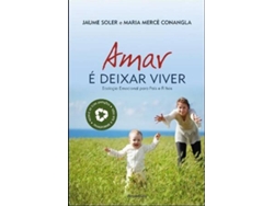 Libro Amar É Deixar Viver de Jaume Soler e Maria Mercè Conangla (Portugués)
