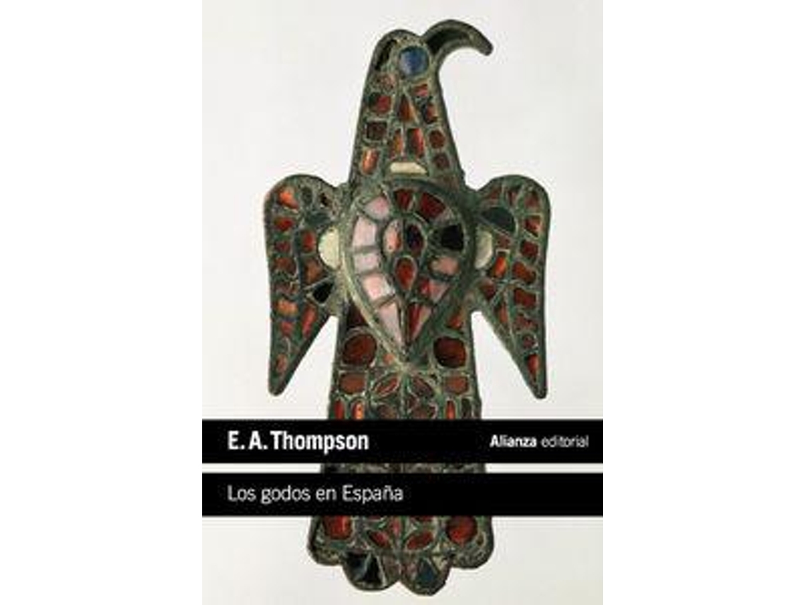 Libro Los godos en España de E A Thompson (Español)