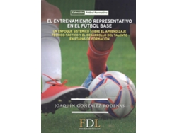 Libro El Entrenamiento Representativo En El Futbol Base de Joaquin Gonzalez Rodenas (Español)