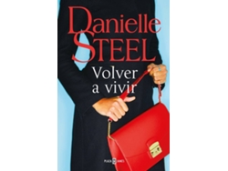 Libro Volver A Vivir de Danielle Steel (Español)
