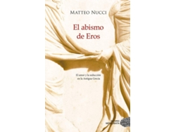 Libro El Abismo De Eros de Matteo Nucci (Español)