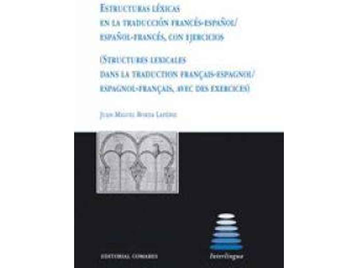 Libro Estructuras Lexicas Traduccion Fra/Esp de Juan Miguel Borda Lapébie (Español)