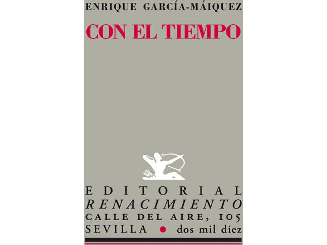 Libro Con El Tiempo de Enrique García-Márquez (Español)