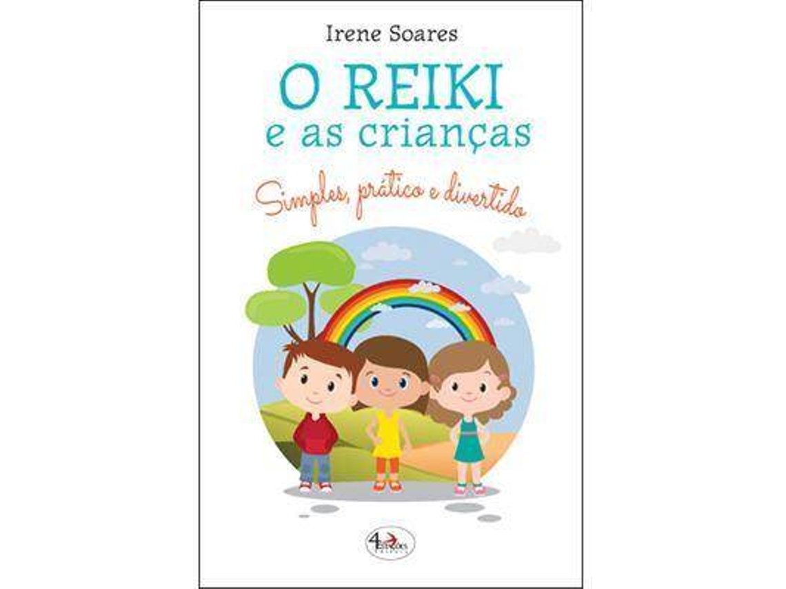 Libro O Reiki e as Crianças de Irene Soares (Portugués)
