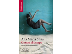 Libro Contra El Tiempo de Ana Mª Shua (Español)