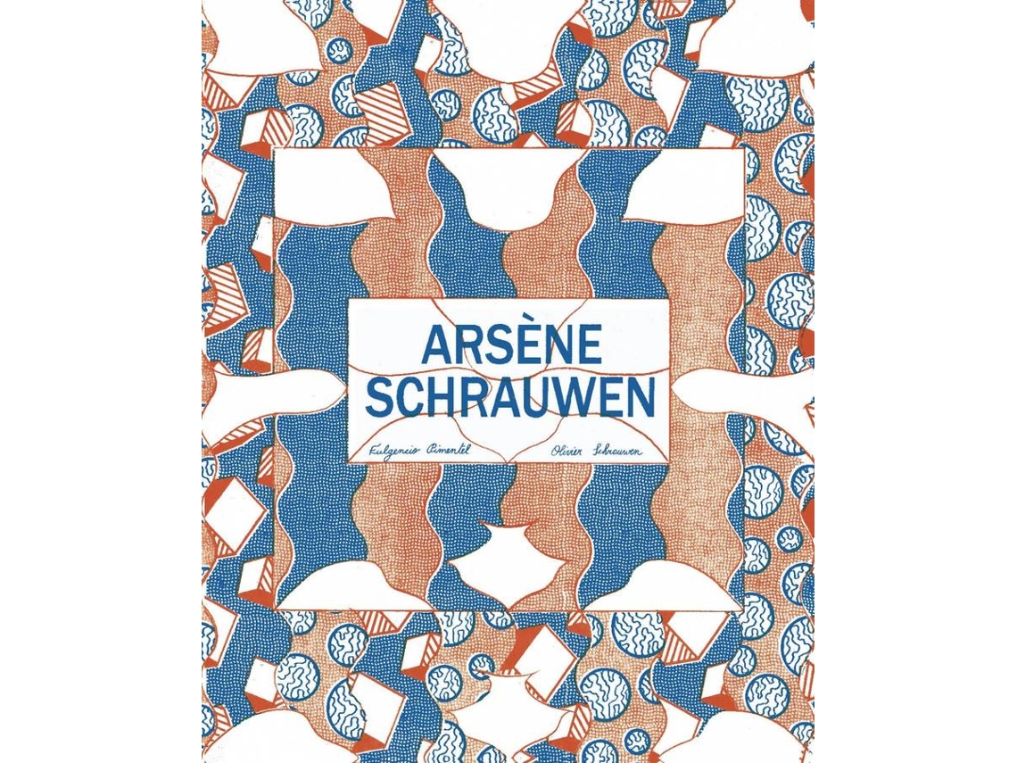 Libro Arsène Schrauwen de Schrauwen, Oliver Pimentel et al. (Español)