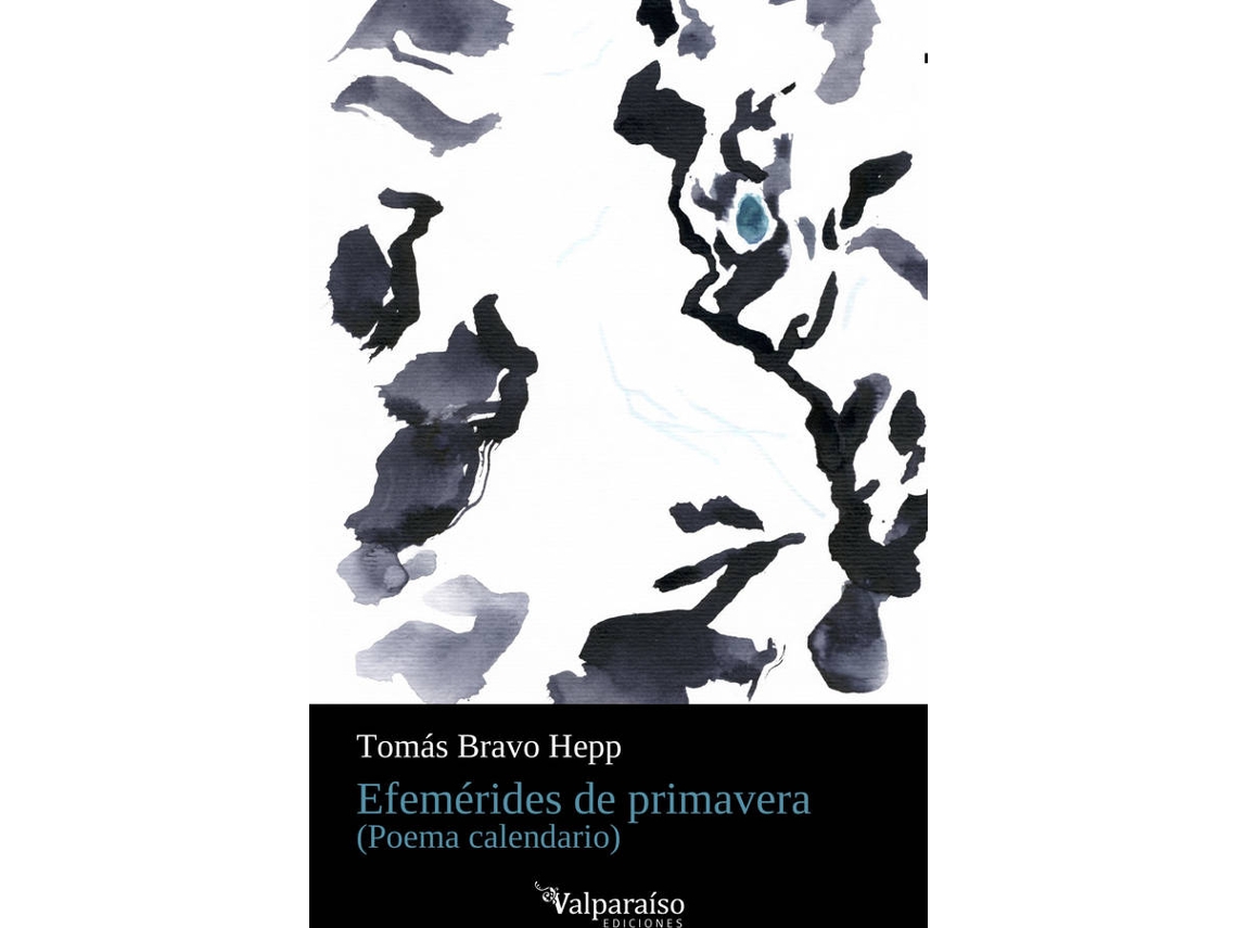 Libro Efemérides De Primavera de Tomás Bravo Hepp (Español)