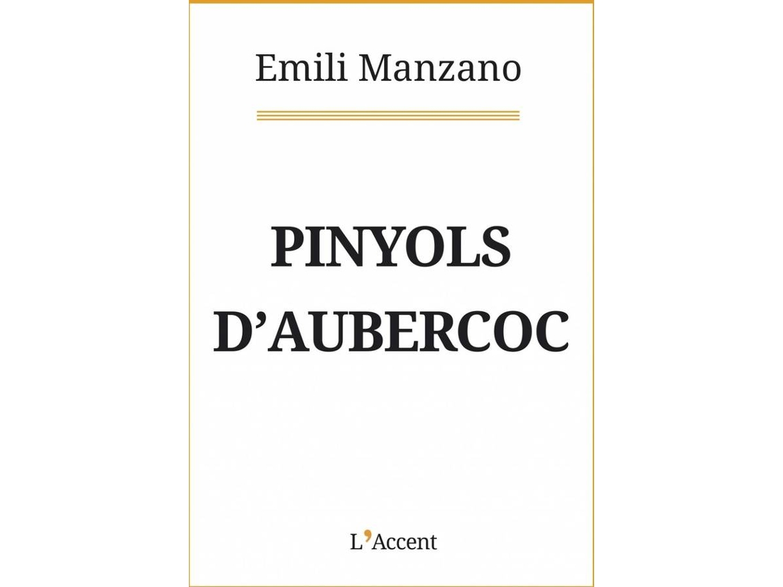 Libro Pinyols D'Aubercoc de Emili Manzano (Catalán)