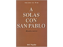 Libro A Solas Con San Pablo.Meditaciones de Abelardo Del Vigo Gutiérrez (Español)