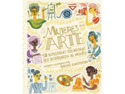 Libro Mujeres En El Arte de Rachel Ignotofsky (Español)