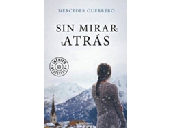 Libro Sin mirar atrás de Mercedes Guerrero (Español)