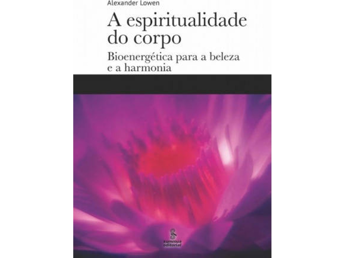 Libro A Espiritualidade do Corpo de Alexander Lowen (Portugués)