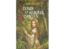 Libro Donde los árboles cantan de Laura Gallego (Español)