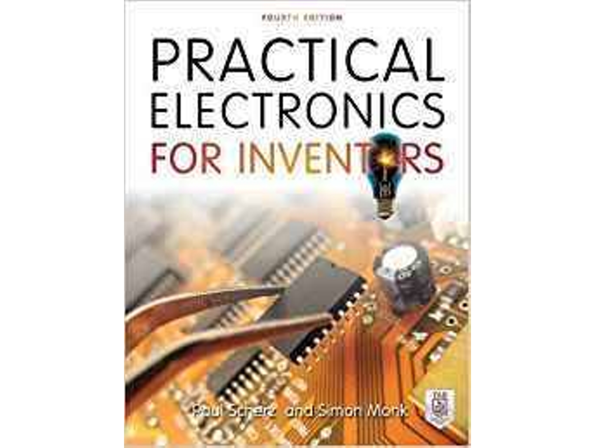 Libro Practical Electronics For Inventors de Simon Monk (Inglés)