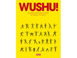 Libro Wushu! de Timothy Tung (Español)