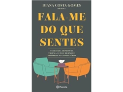 Libro Fala-me do que Sentes de Diana Costa Gomes (Portugués)