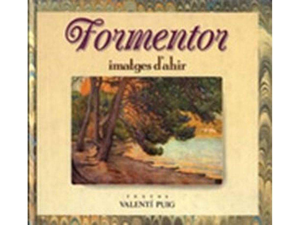 Libro Formentor, Imatges DAhir de Text:Valenti Puig
