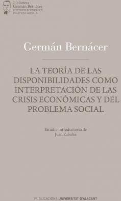 Teoría Las Disponibilidades como interpretación crisis y del problema social tapa dura libro german bernacer tormo español