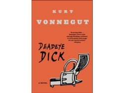 Libro Deadeye Dick de Kurt Vonnegut