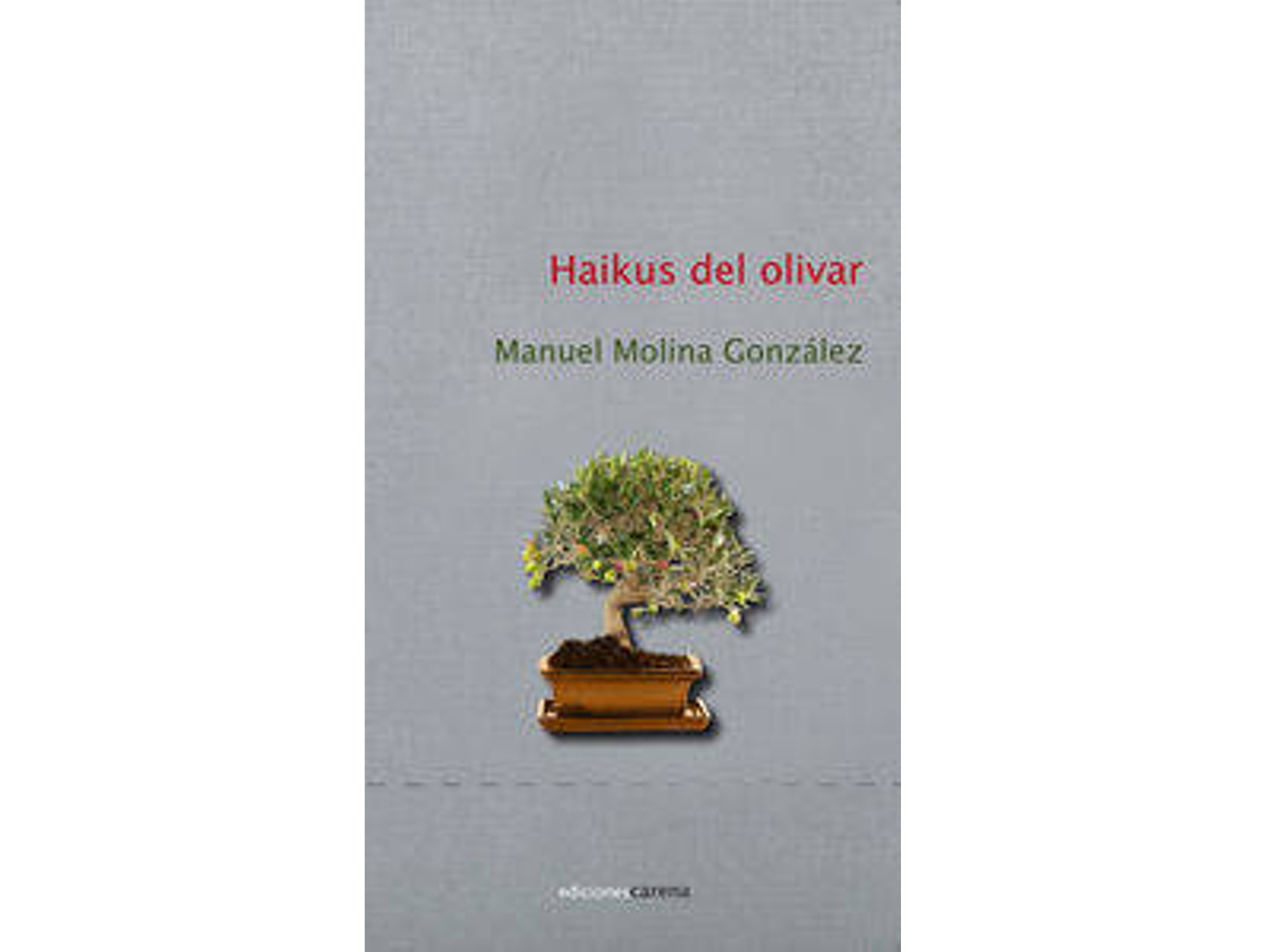 Libro Haikus Del Olivar de Manuel Molina Gonzalez (Español)