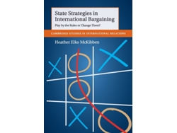 State Strategies in International Bargaining