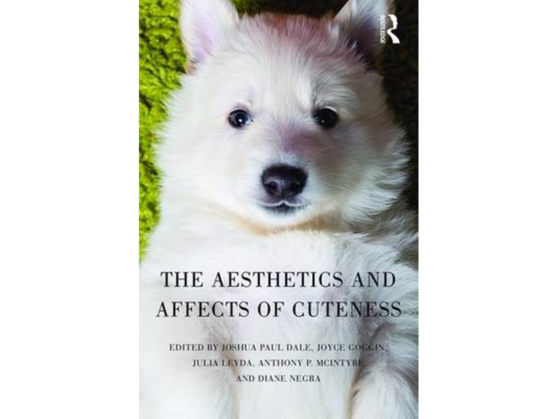 Libro The Aesthetics and Affects of Cuteness (Inglés)
