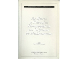 Libro As Bases e Filosofia Hemeopática no Organon de Habnemann (Portugués)