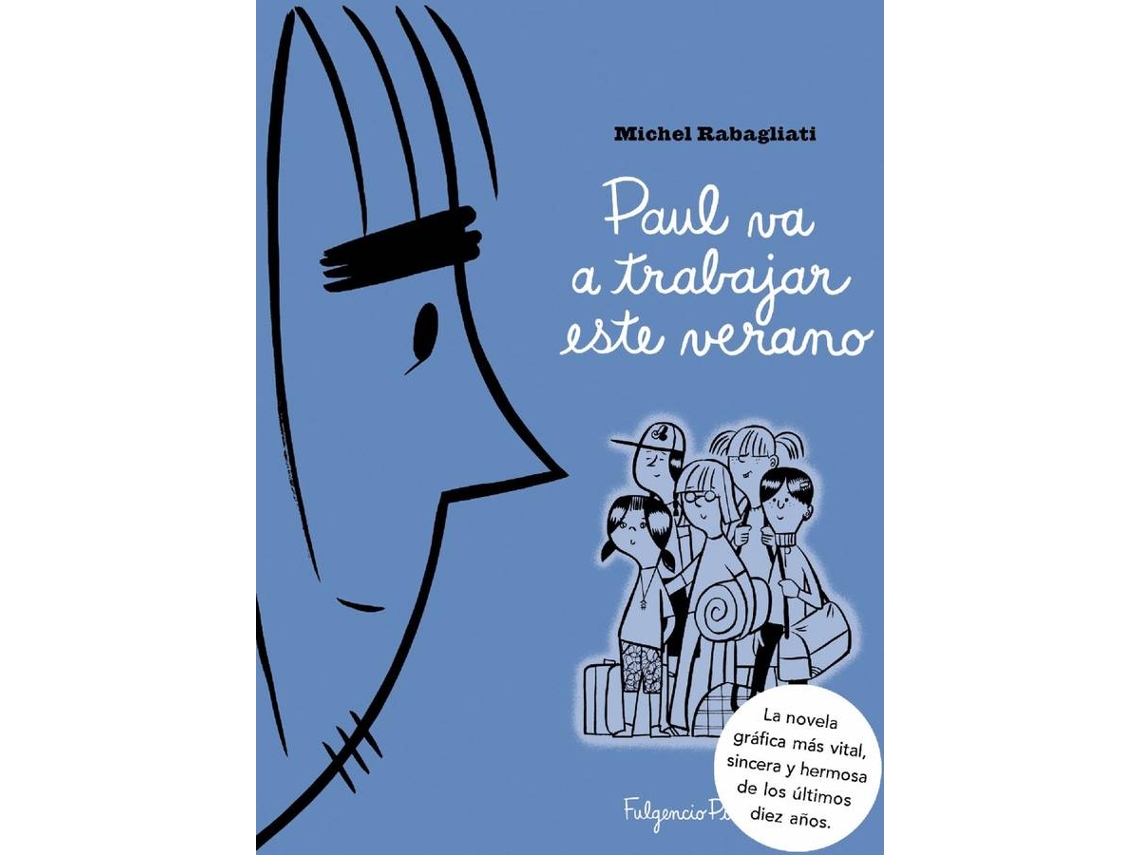 Libro Paul Va A Trabajar Este Verano de Michel Rabagliati (Español)