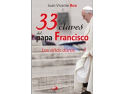 Libro 33 Claves Del Papa Francisco de Juan Vicente Boo (Español)