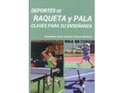 Libro Deportes De Raqueta Y Pala de Bernardino Javier Sánchez-Alcaraz Martínez (Español)