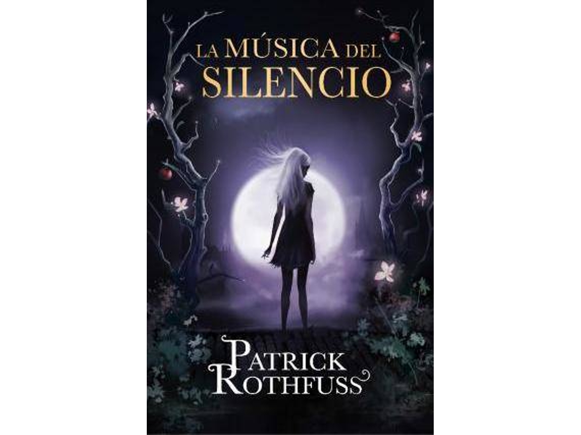 Libro La música del silencio de Patrick Rothfuss (Español)