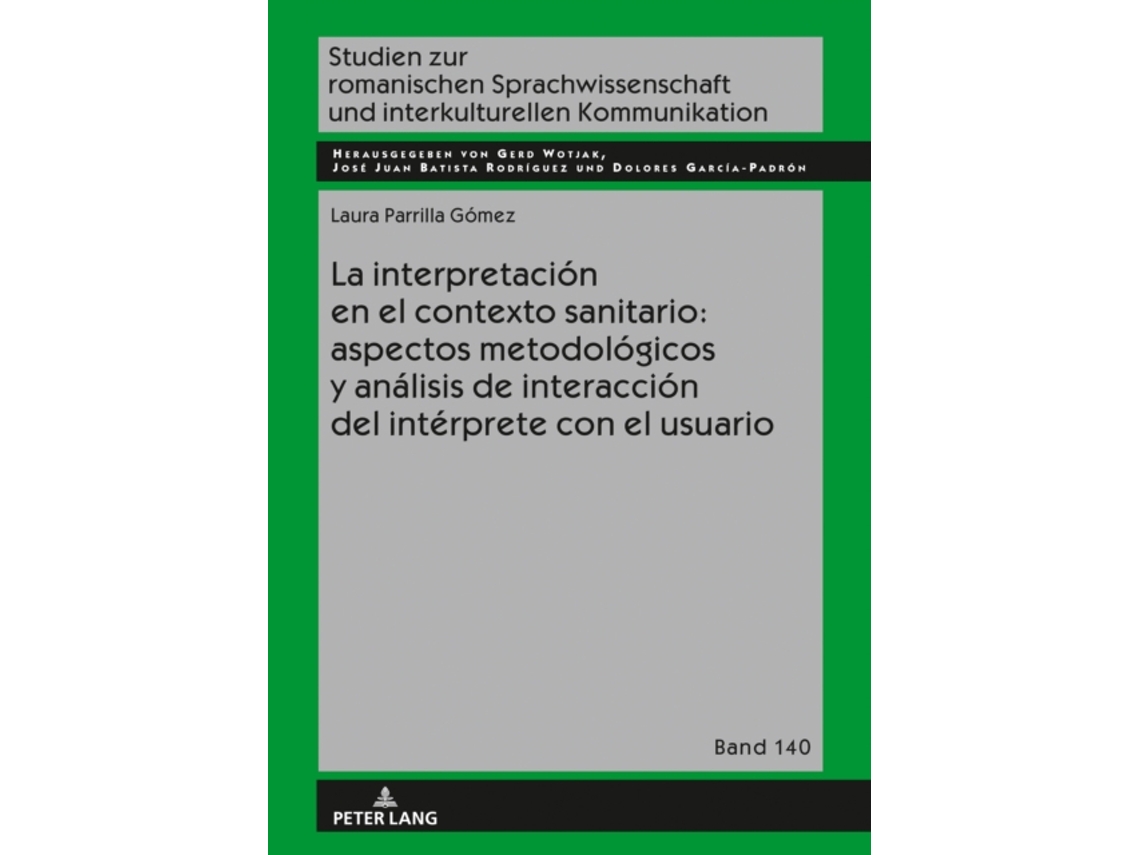 Libro La Interpretacion En El Contexto Sanitario: Aspectos Metodologicos Y Analisis de Interaccion del Interprete Con El Usuario (Español)